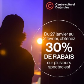 Rabais citoyen au Centre culturel Desjardins